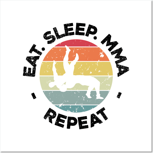 Eat Sleep MMA Repeat Martial Arts Gift Fight Wall Art by mkar